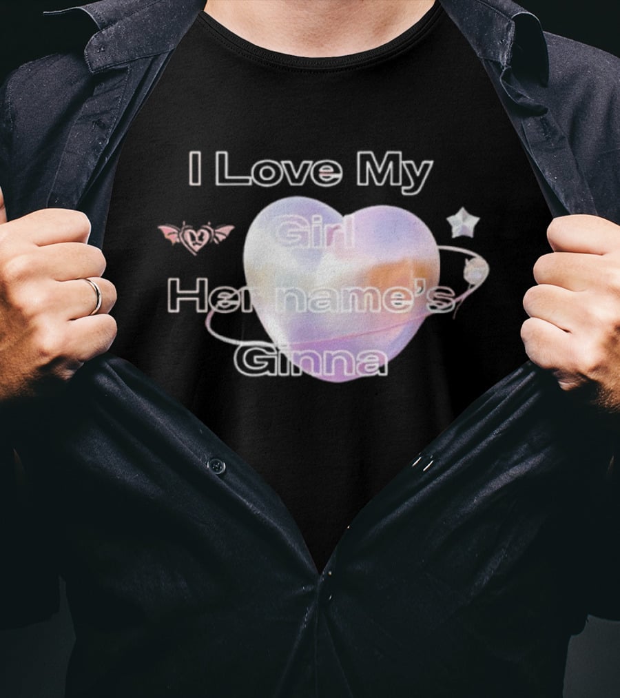 I Love My Girl Her Name's Ginna Heart And Stars T-Shirt