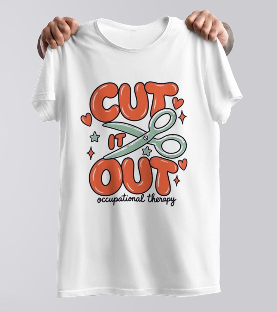 Cut It Out Occupational Therapy Scissors Art Hearts T-Shirt