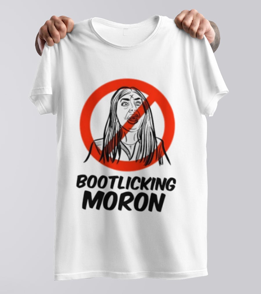 Laura Loomer No Bootlicking Moron T-Shirt