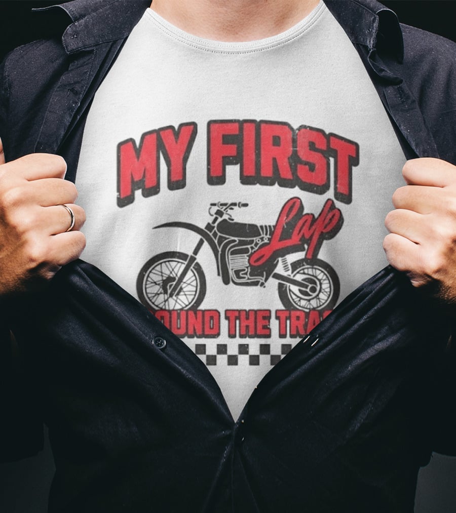 My First Lap Around The Track Distressed Motocross Racing Adventure T-Shirt