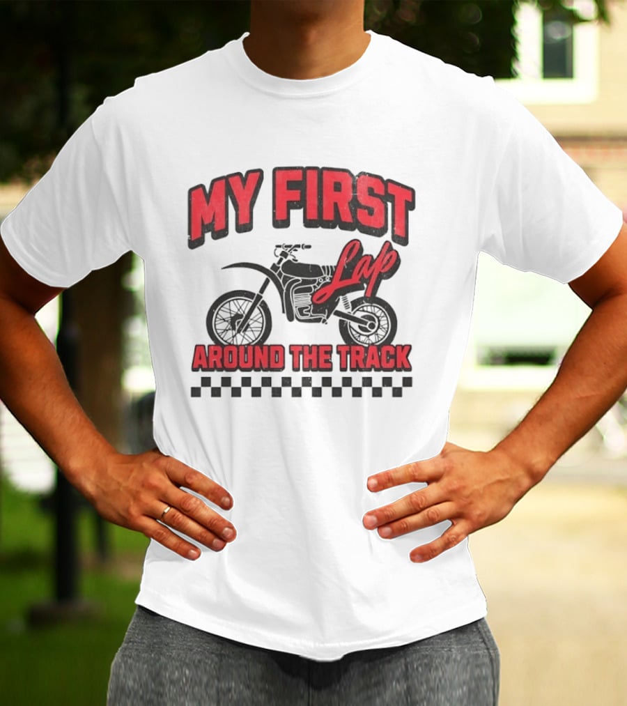 My First Lap Around The Track Distressed Motocross Racing Adventure T-Shirt