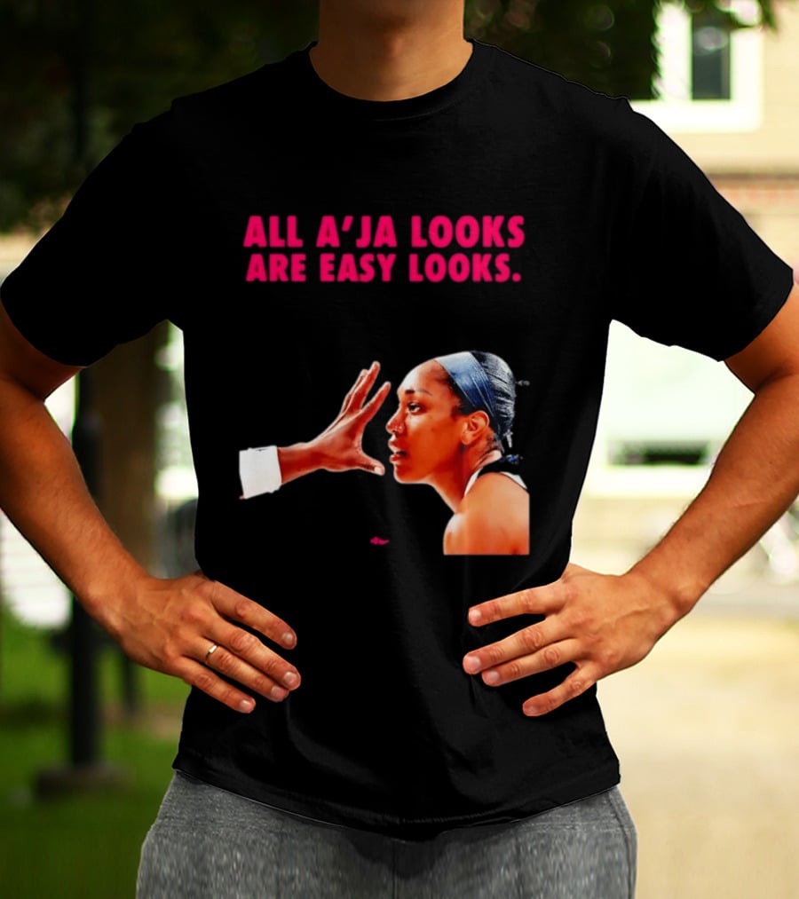 All A'ja Looks Are Easy Looks A'ja Wilson T-Shirt