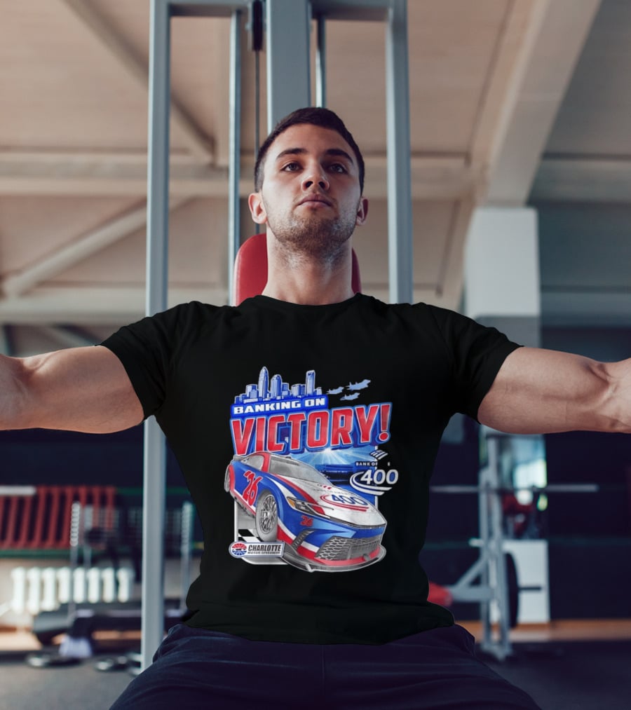 Banking On Victory Bank Of America 400 Charlotte Motor Speedway Race Car 26 T-Shirt
