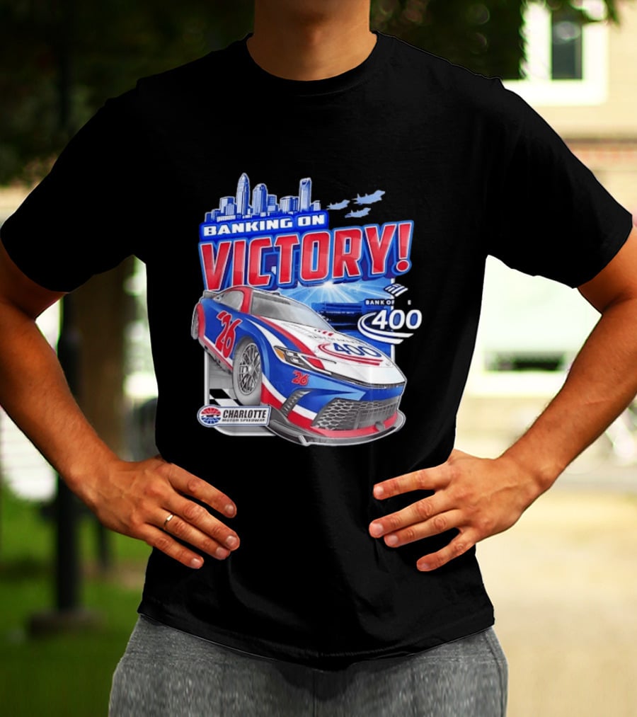 Banking On Victory Bank Of America 400 Charlotte Motor Speedway Race Car 26 T-Shirt