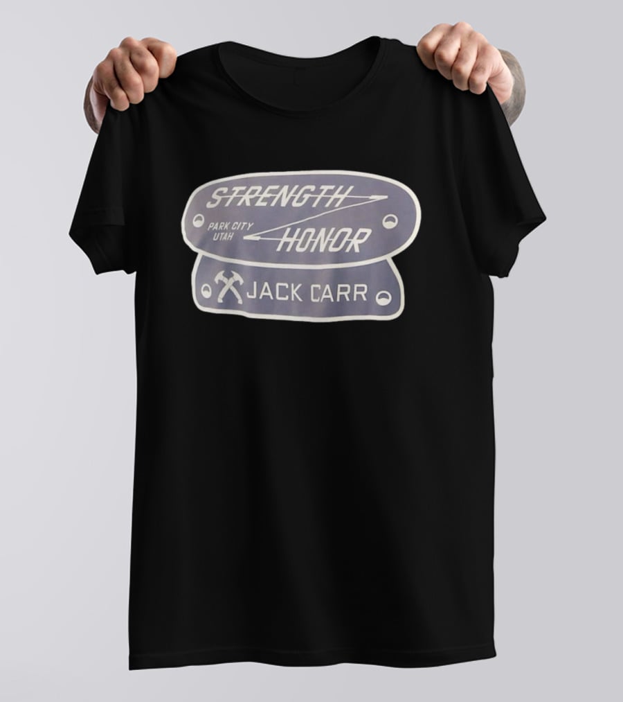 Jack Carr Strength Honor Park City Utah Axes T-Shirt