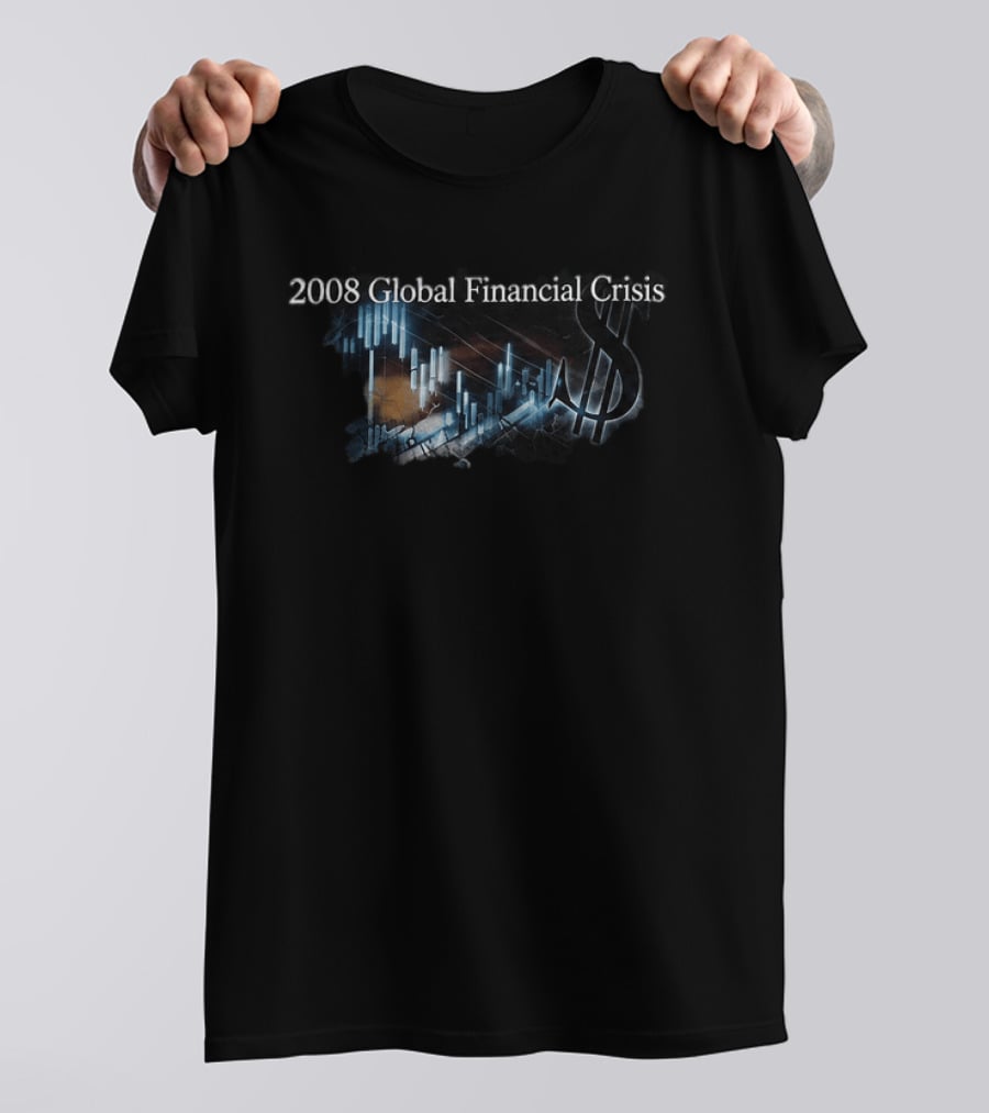 2008 Global Financial Crisis Dollar Sign And Stock Chart Visual T-Shirt