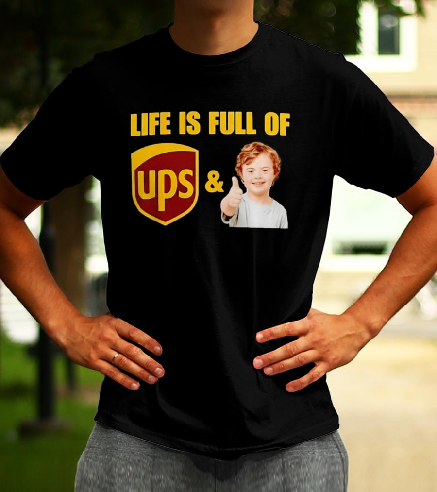 Life Is Full Of UPS And Downs Positive Message With Thumbs Up T-Shirt