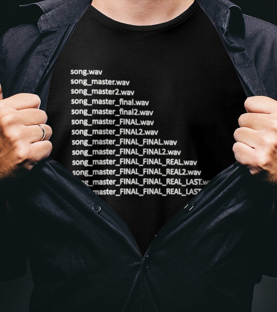 Song Master Final Evolution Real Last File Naming Wave Humor T-Shirt