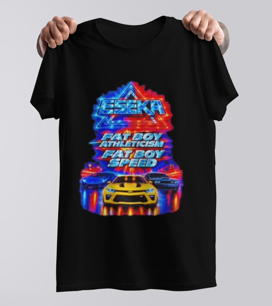 Eseka Fat Boy Athleticism And Fat Boy Speed Supercars T-Shirt