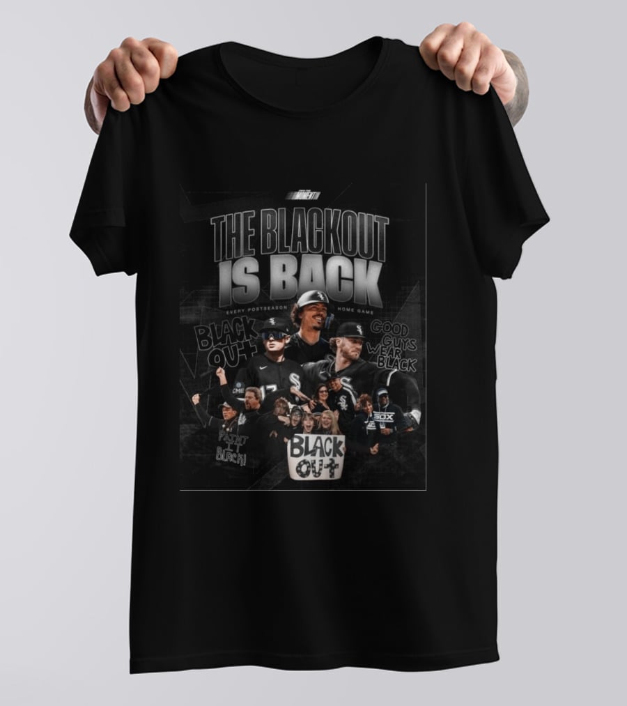 The Blackout Is Back Every Postseason Home Game Black Out Good Guys Wear Black T-Shirt