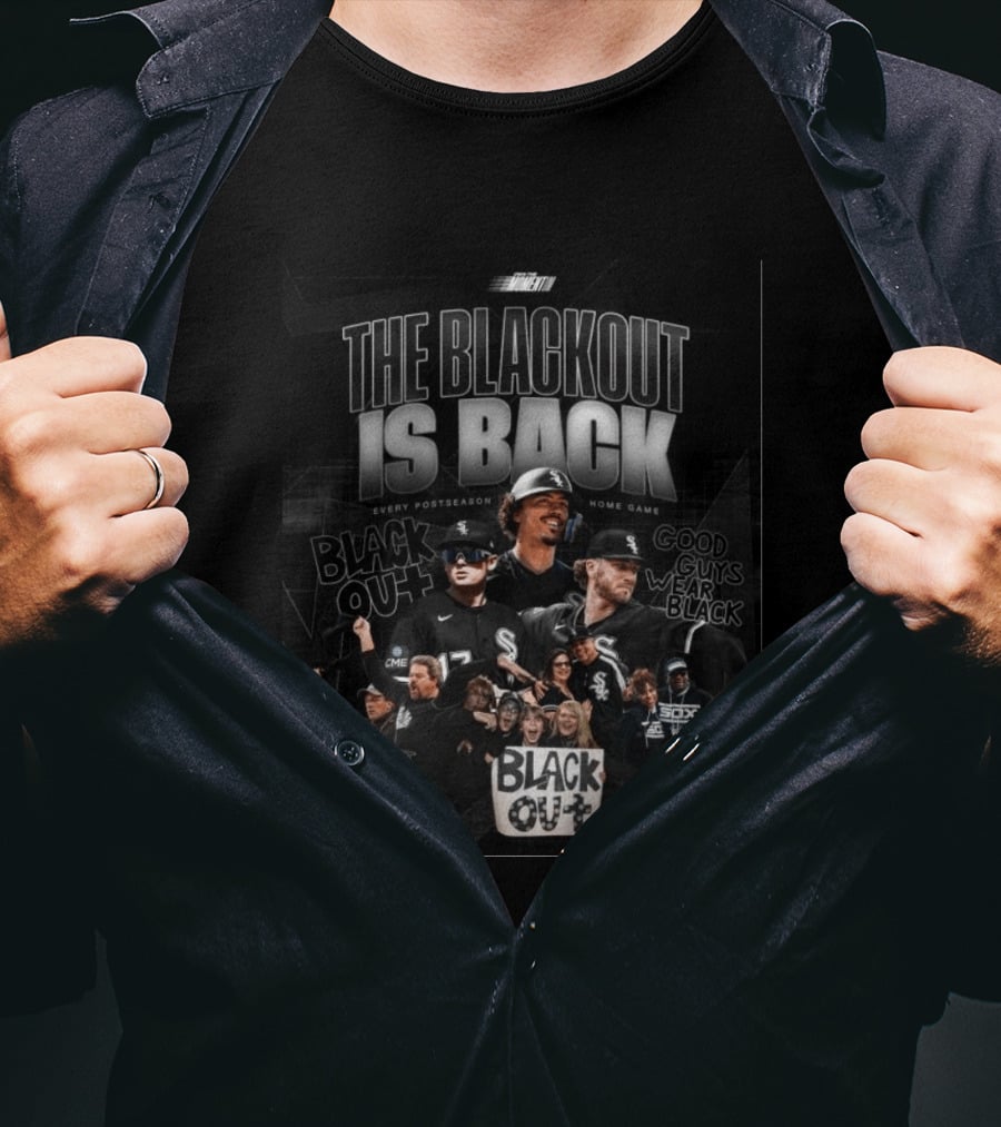 The Blackout Is Back Every Postseason Home Game Black Out Good Guys Wear Black T-Shirt