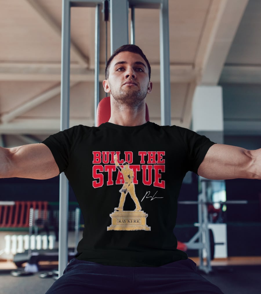Build The Statue Ray Kerr Atlanta Braves T-Shirt