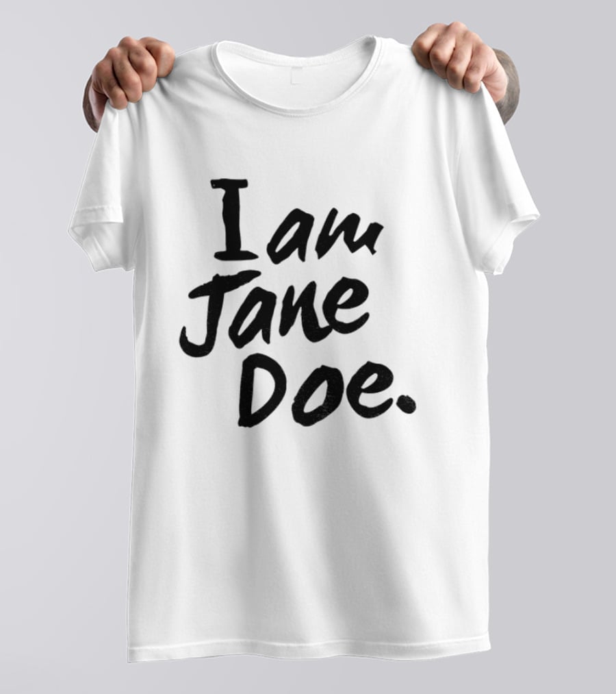 I Am Jane Doe SA Female Rage T-Shirt