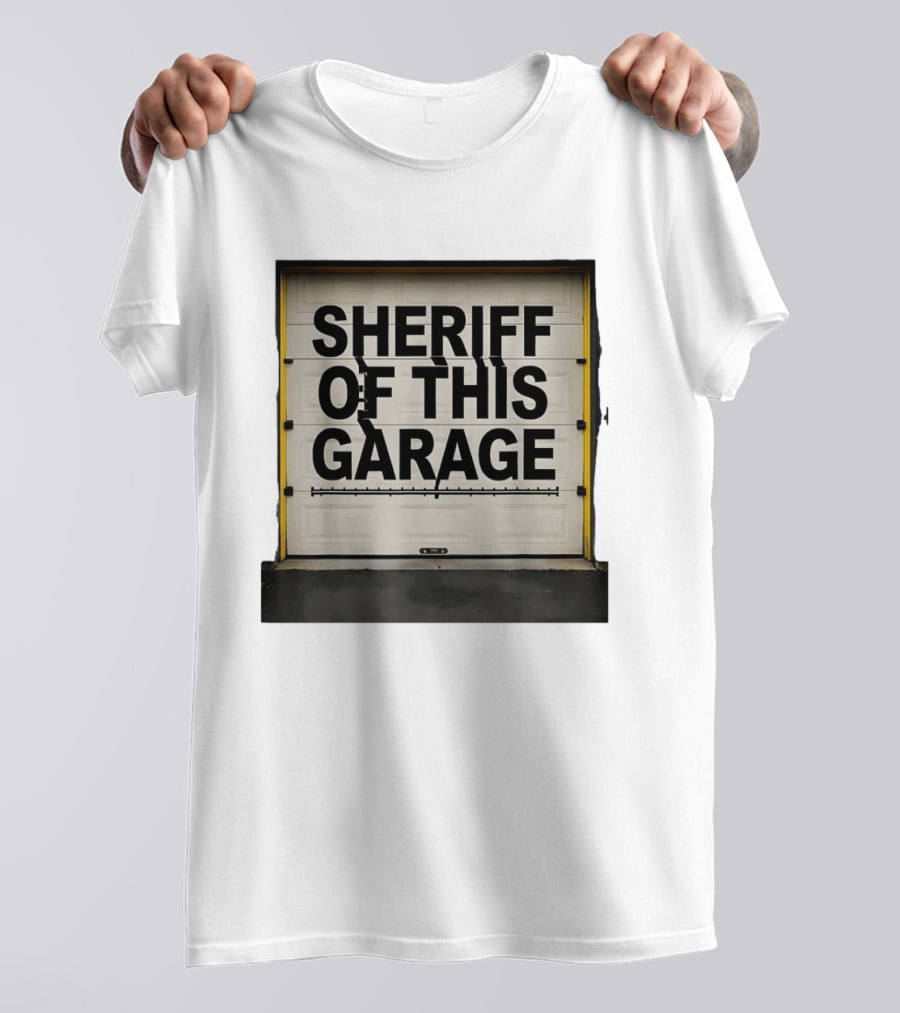 Sheriff Of This Garage Man Cave Sign Home Workshop Garage שער ראפר T-Shirt