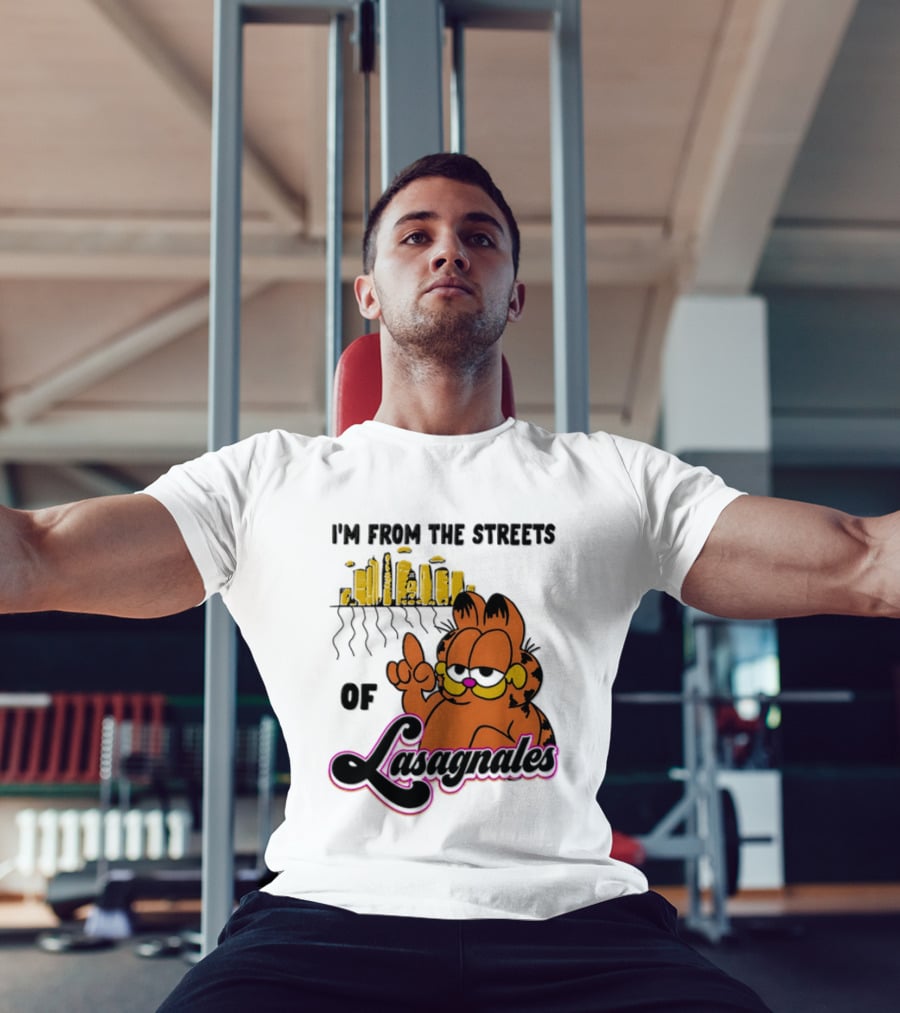 I'm From The Streets Of Lasagnales Cat T-Shirt