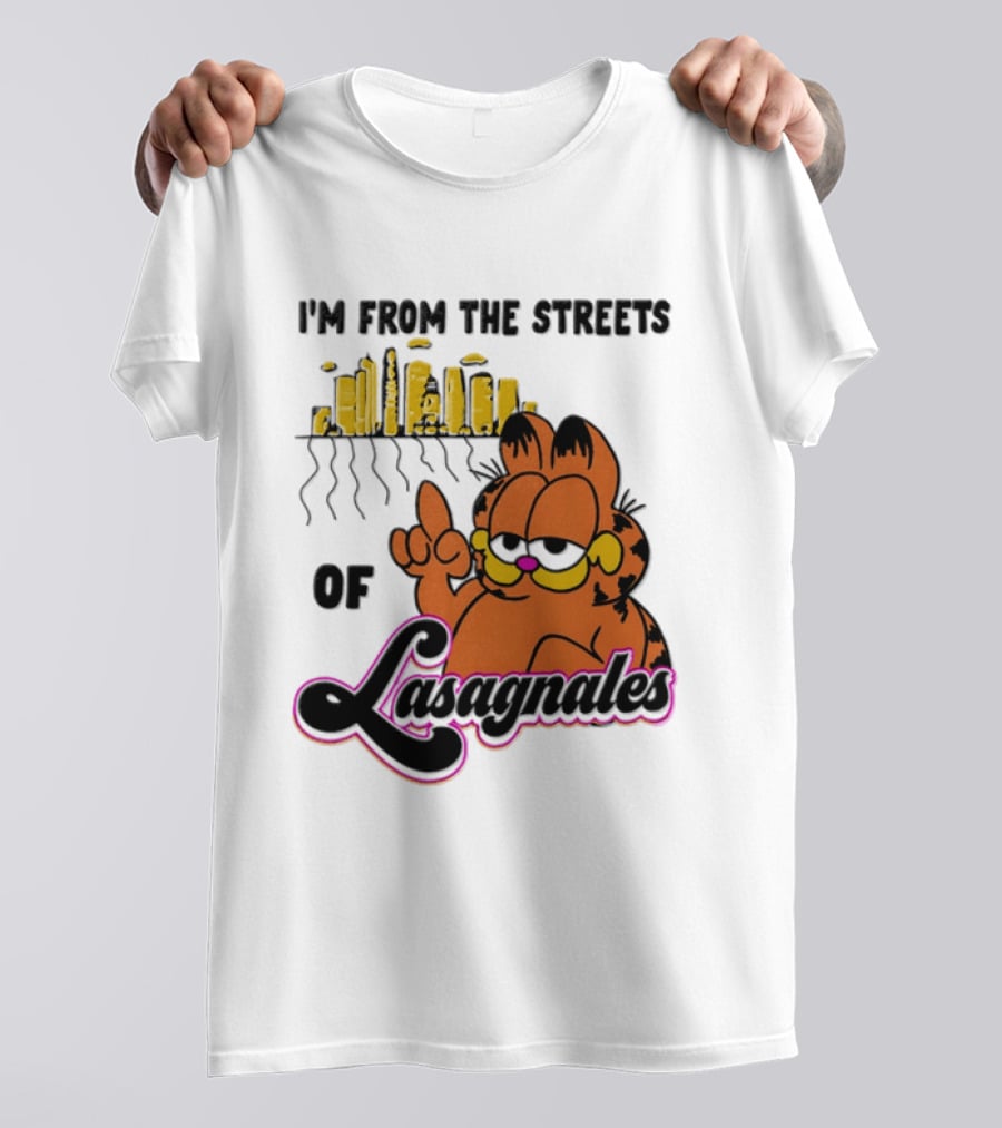 I'm From The Streets Of Lasagnales Cat T-Shirt