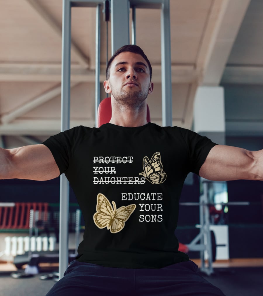 Protect Your Daughters Educate Your Sons Feminist Butterflies T-Shirt