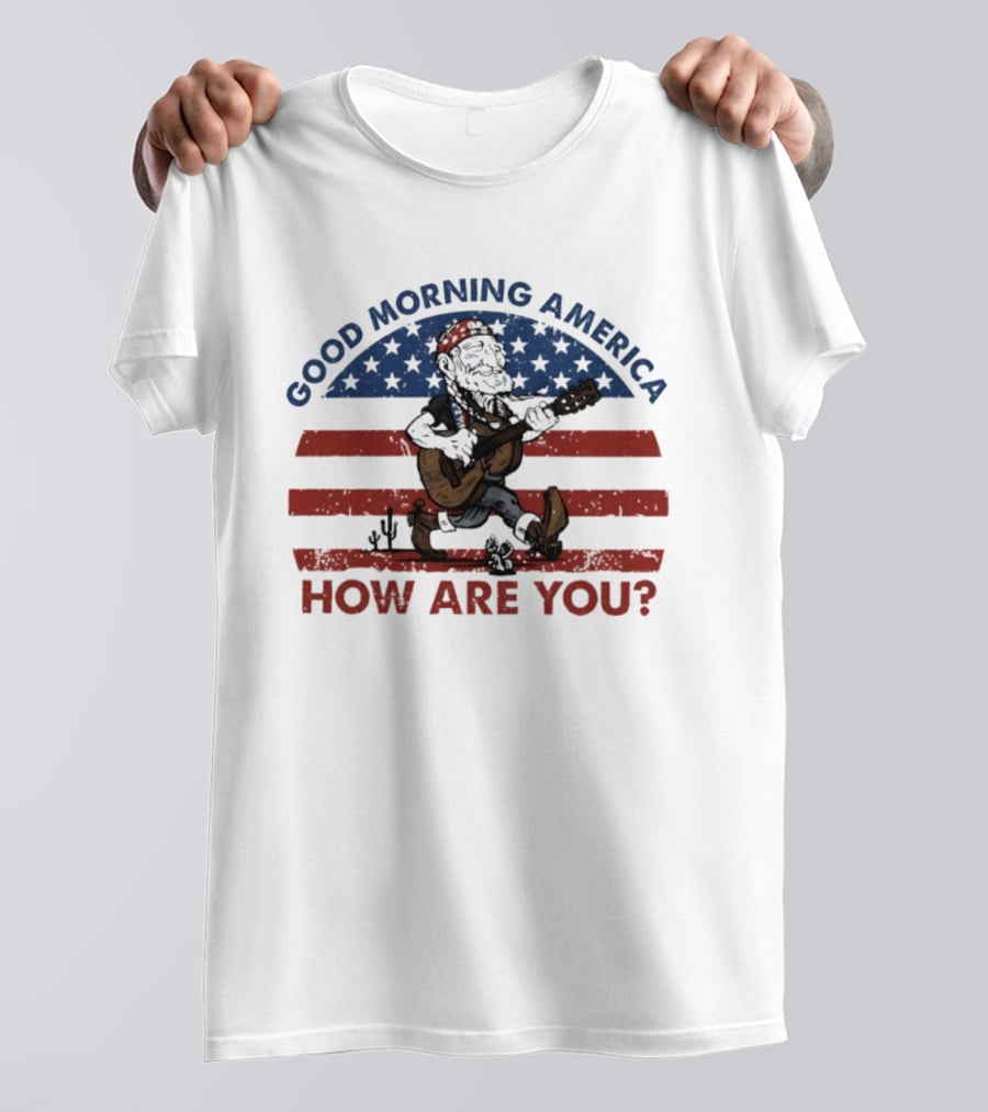 Good Morning America How Are You Willie Nelson Patriotic Guitar Desert Scene T-Shirt