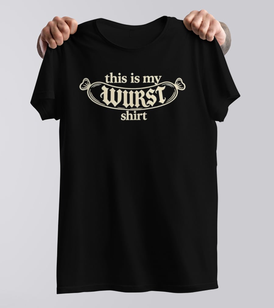 This Is My Wurst Sausage German Food T-Shirt