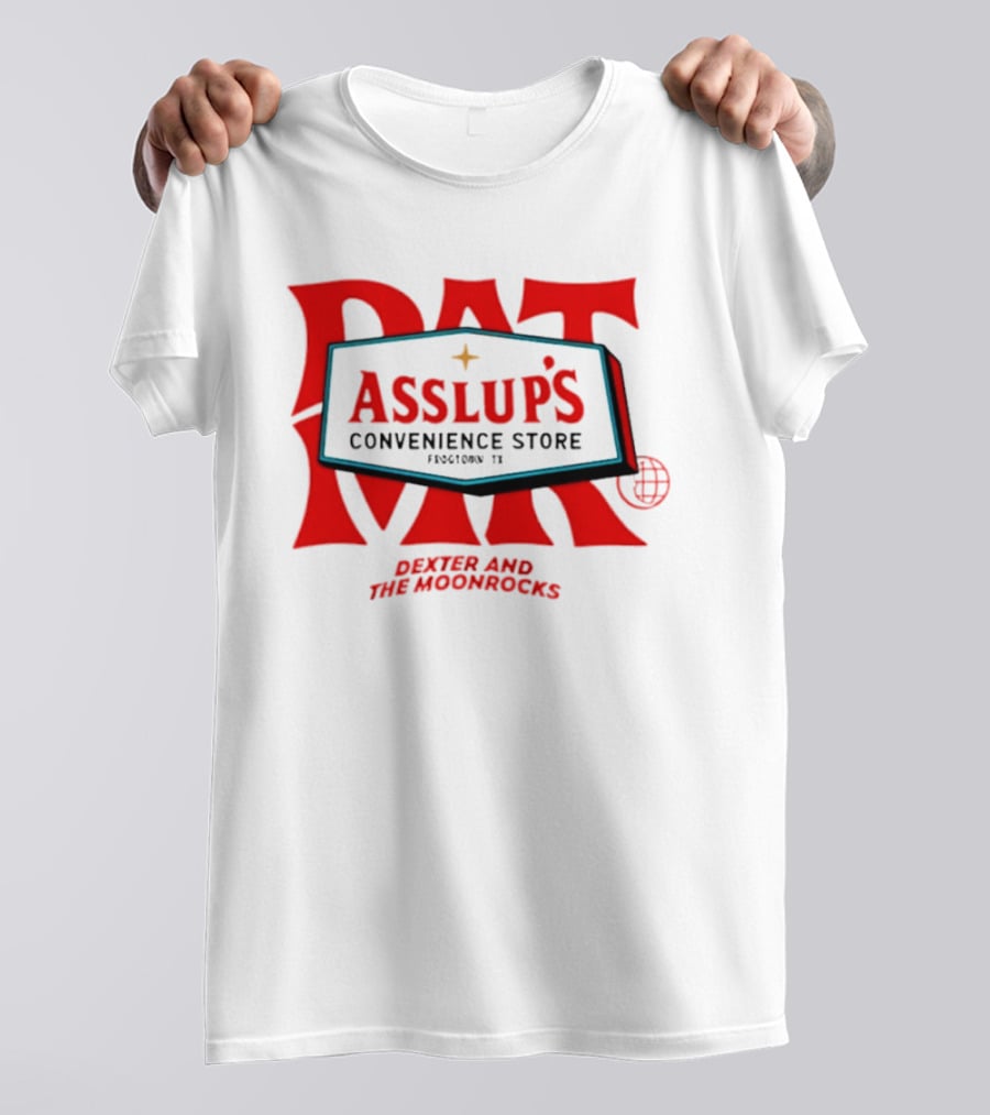 Dexter And The Moonrocks Pat Asslup's Convenience Store Frogtown TX T-Shirt