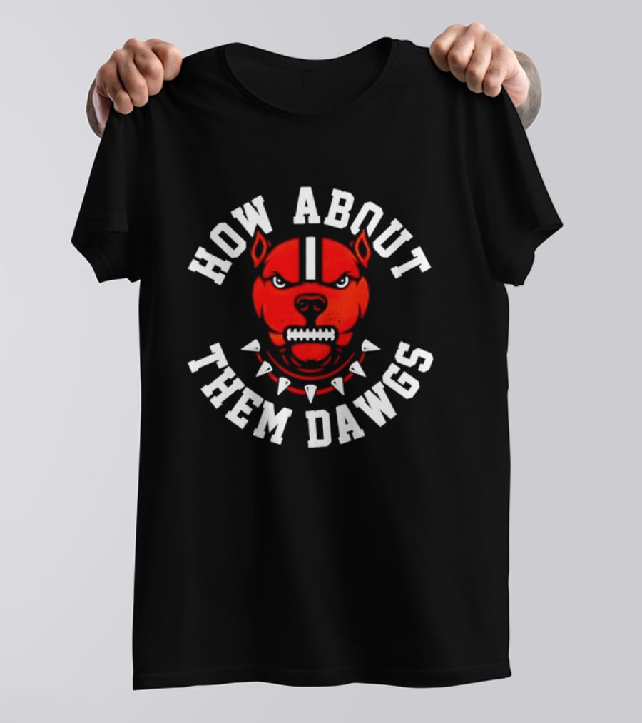 How About Them Dawgs Georgia Bulldogs Football T-Shirt