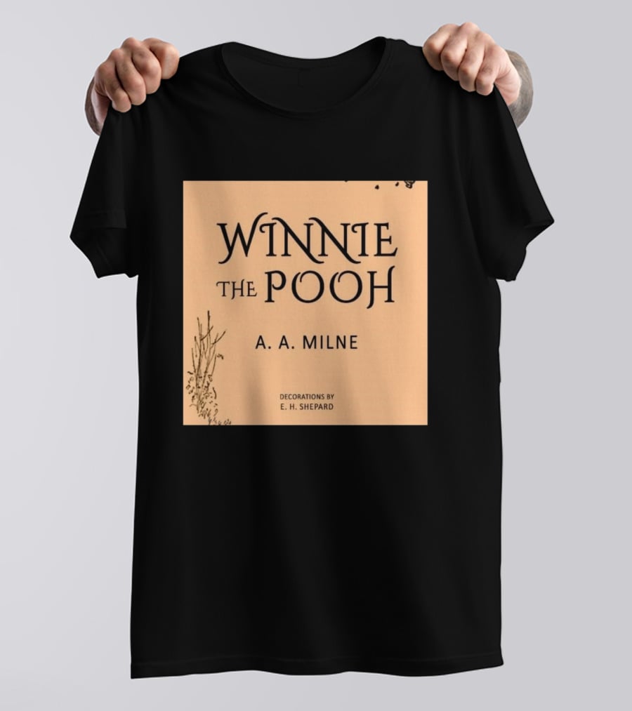 Winnie The Pooh A. A. Milne Decorations E. H. Shepard T-Shirt