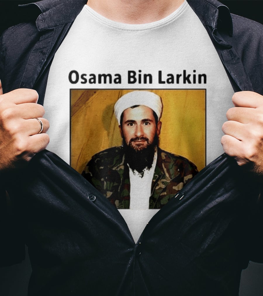 Osama Bin Larkin T-Shirt
