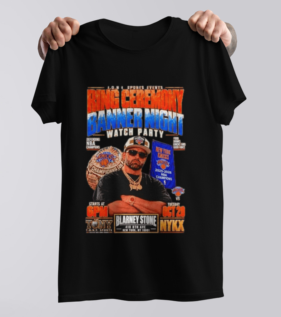 Tony New York Knicks Ring Ceremony Banner Night Party NBA 2025 2026 Blarney Stone Events October 20 NYKX T-Shirt