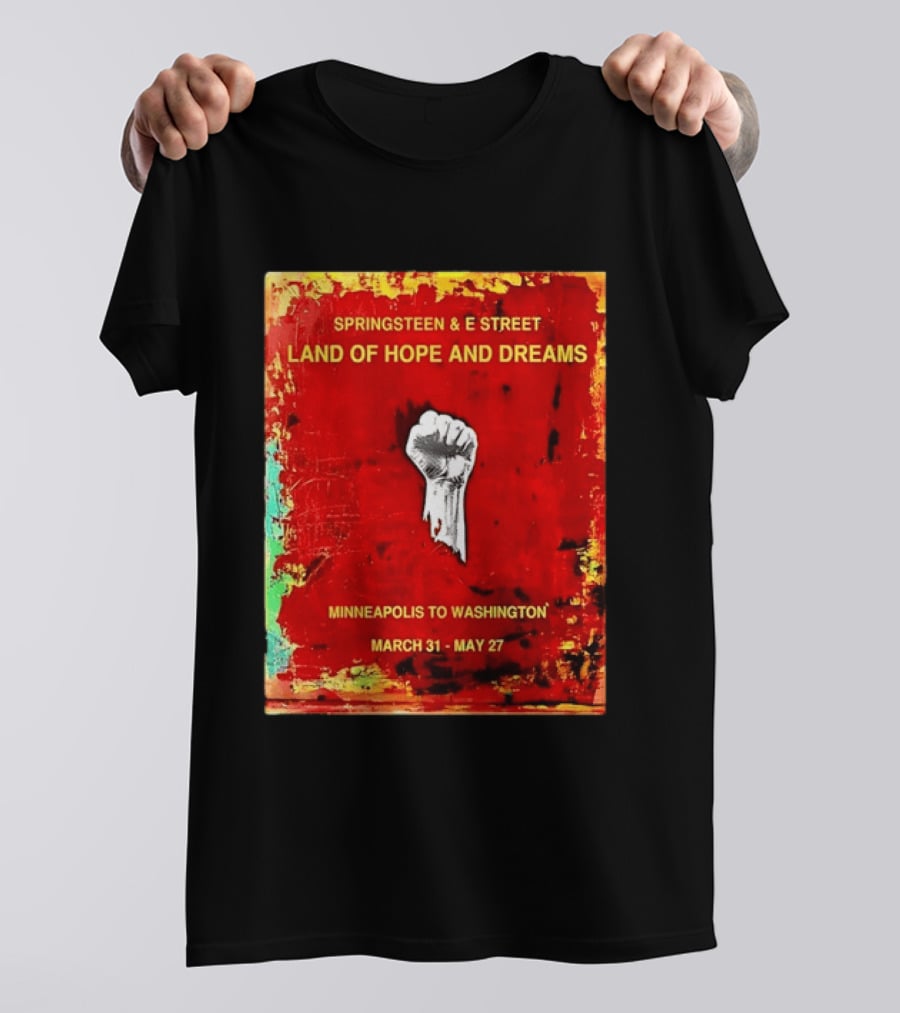 Springsteen & E Street Land Of Hope And Dreams Minneapolis To Washington March 31 To May 27 T-Shirt