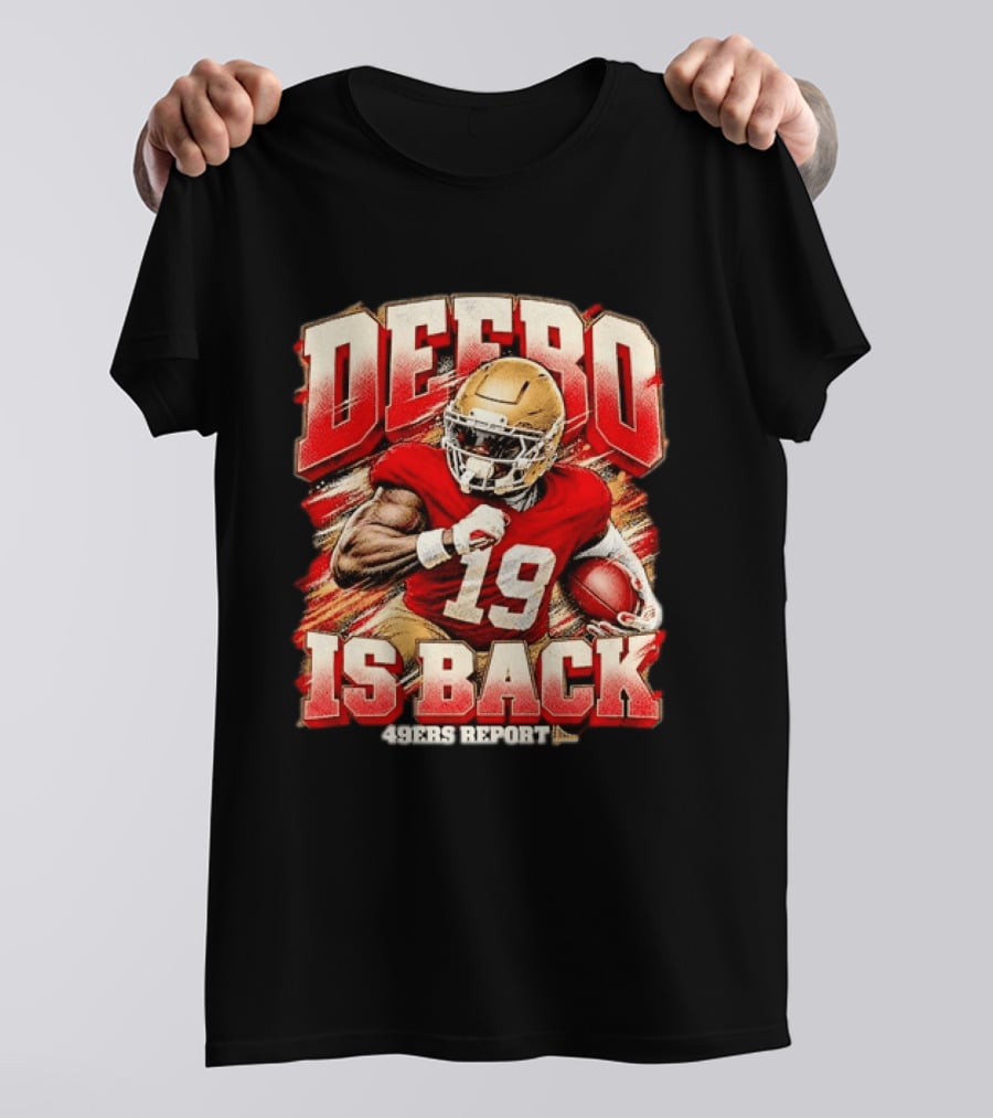 DEEB0 Samuel 19 IS BACK San Francisco 49ers REPORT T-Shirt