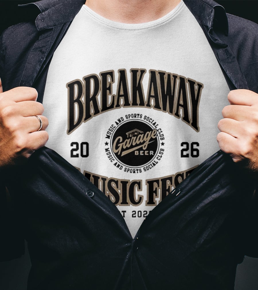 Breakaway Music Fest 2026 Garage Beer Music And Sports Social Club Est 2026 T-Shirt