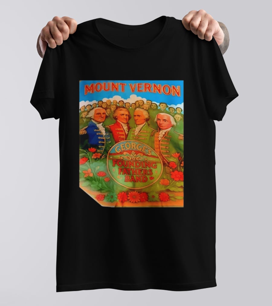 George's Founding Fathers Band Mount Vernon Historical Leaders T-Shirt