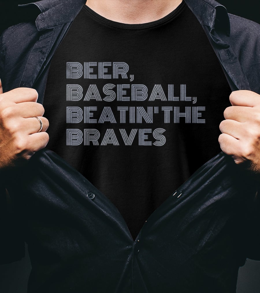 Phillies Baseball Beer Beatin' The Braves T-Shirt
