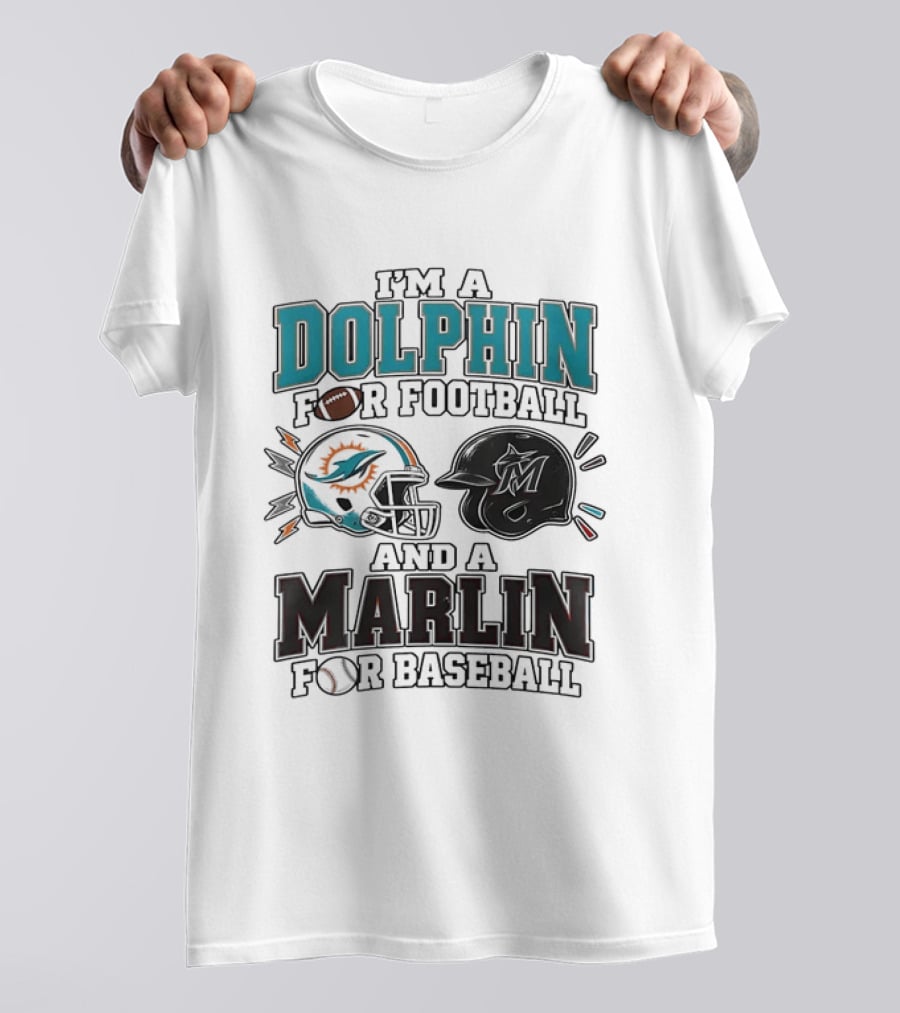 I'm A Dolphin For Football And A Marlin For Baseball Two Helmets MLB 2026 T-Shirt