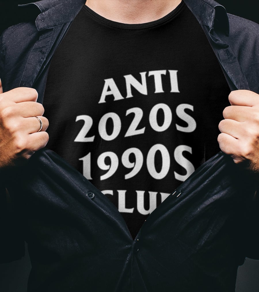 Anti 2020s 1990s Club Nostalgia Vintage Retro Vibes T-Shirt