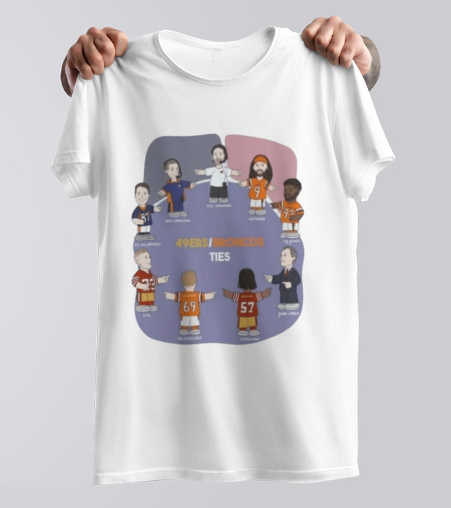 49ers Broncos Ties Kyle Mike Shanahan Ed McCaffrey John Lynch McCaffrey Hut Y Kubiak T-Shirt