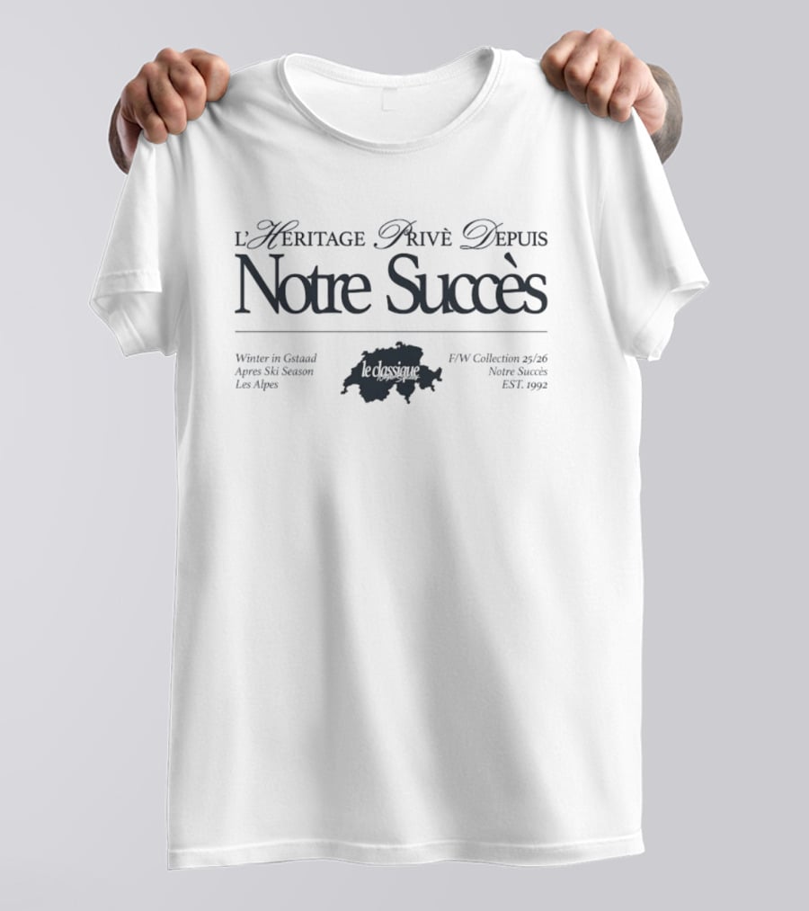 L'Heritage Privé Depuis Notre Succès Winter In Gstaad Après Ski Season Les Alpes F/W Collection 25/26 Est. 1992 T-Shirt