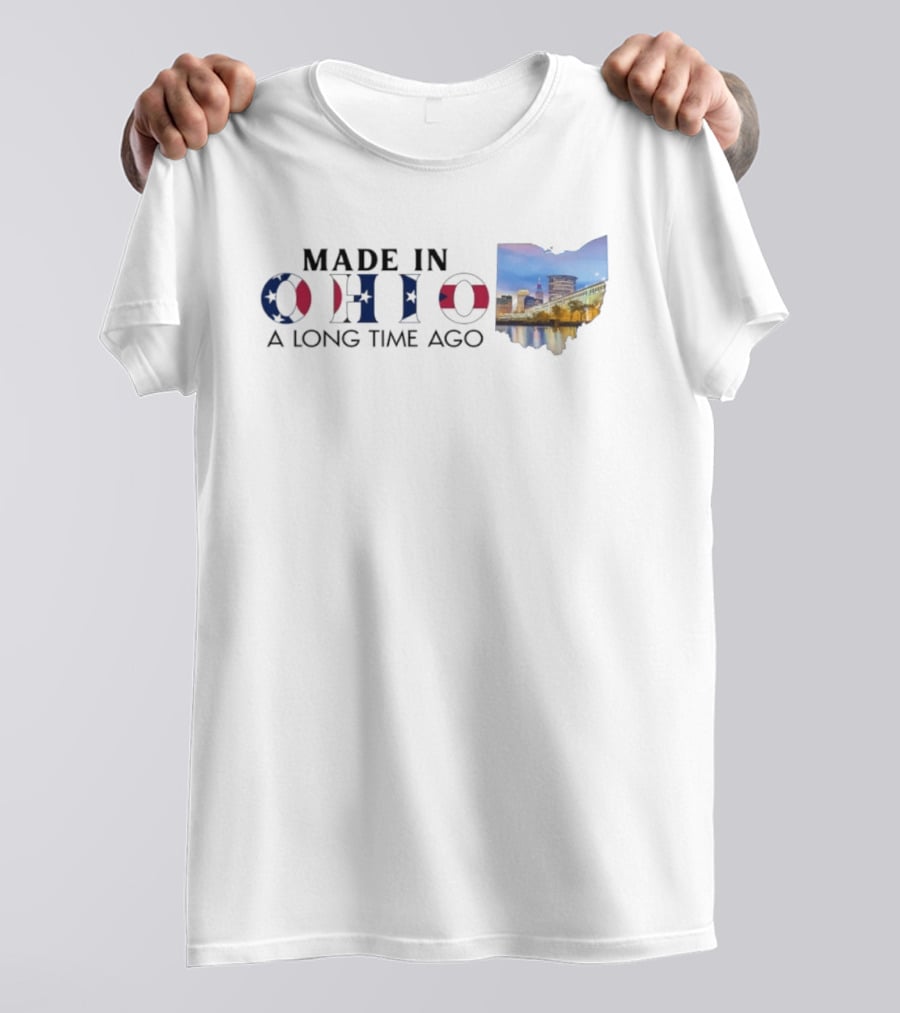 Made In Ohio A Long Time Ago Vintage Ohio State Pride T-Shirt