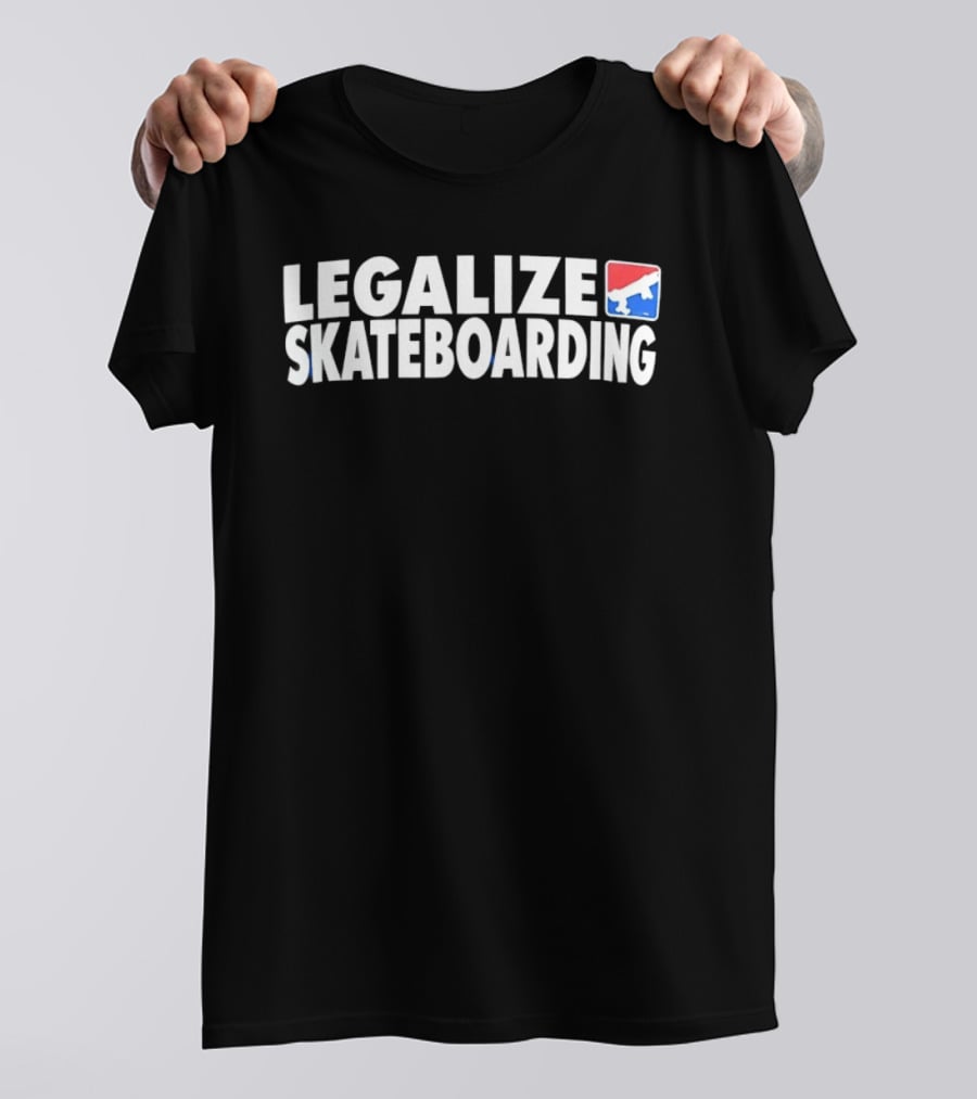 Legalize Skateboarding Skater Culture Movement T-Shirt