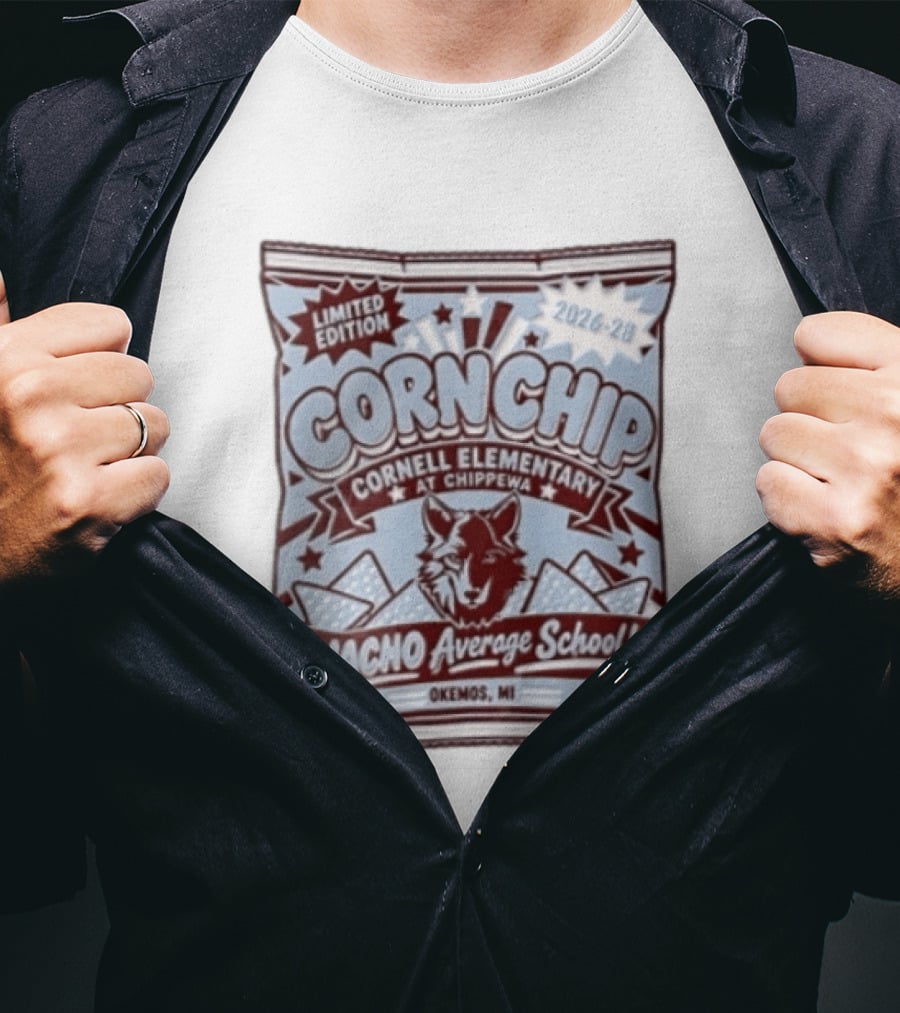 Limited Edition Corn Chip Cornell Elementary Chippewa 2026 28 Nacho Average School Wolf Okemos MI T-Shirt