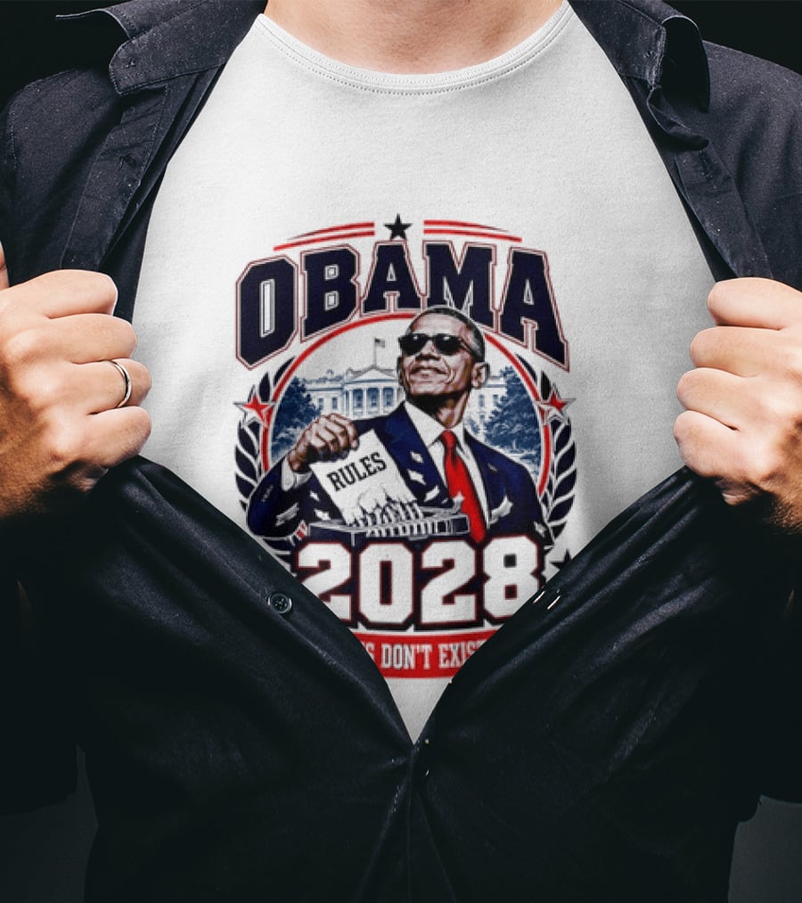 Obama 2028 Since Rules Don't Exist Anymore Shredding White House T-Shirt
