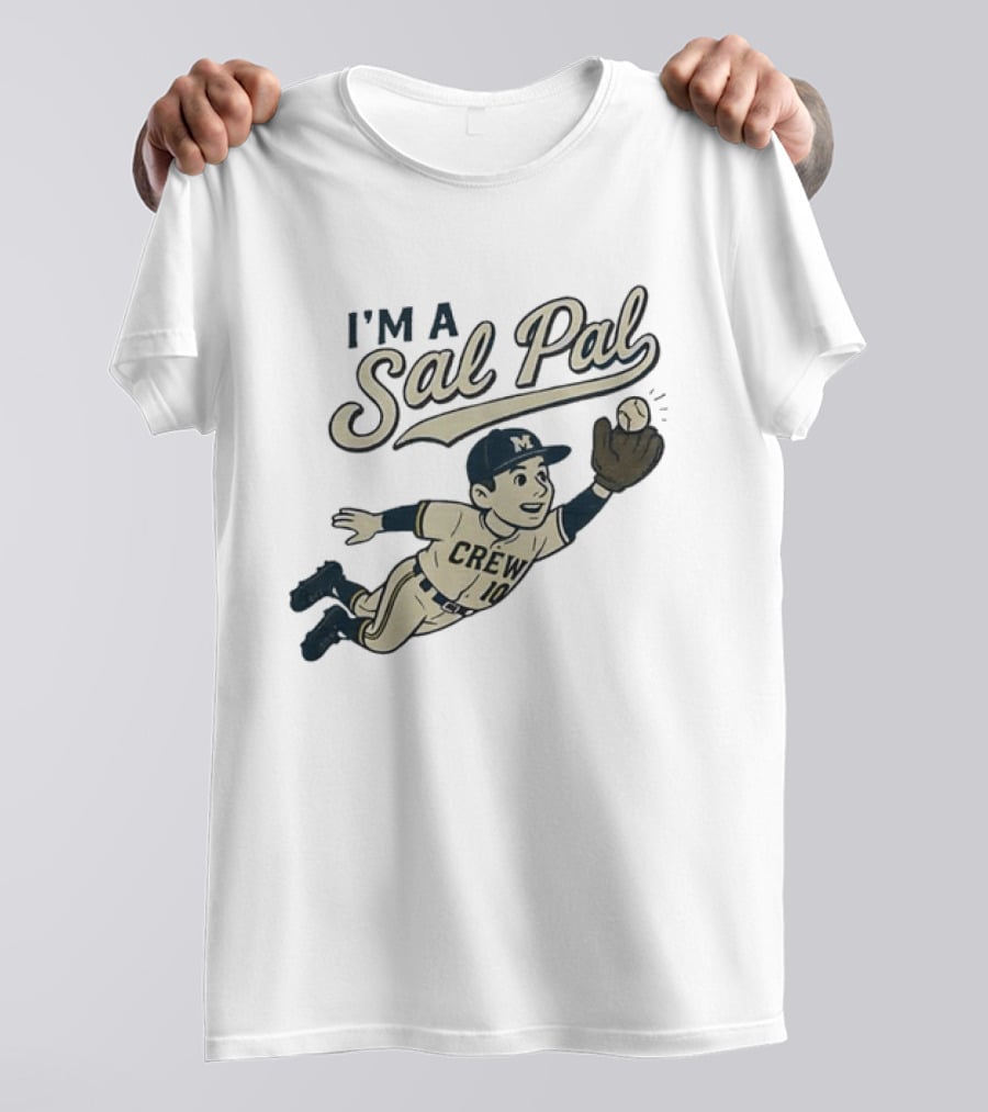 I'm A Sal Pal Milwaukee Brewers Crew 10 Cartoon Baseball Player T-Shirt