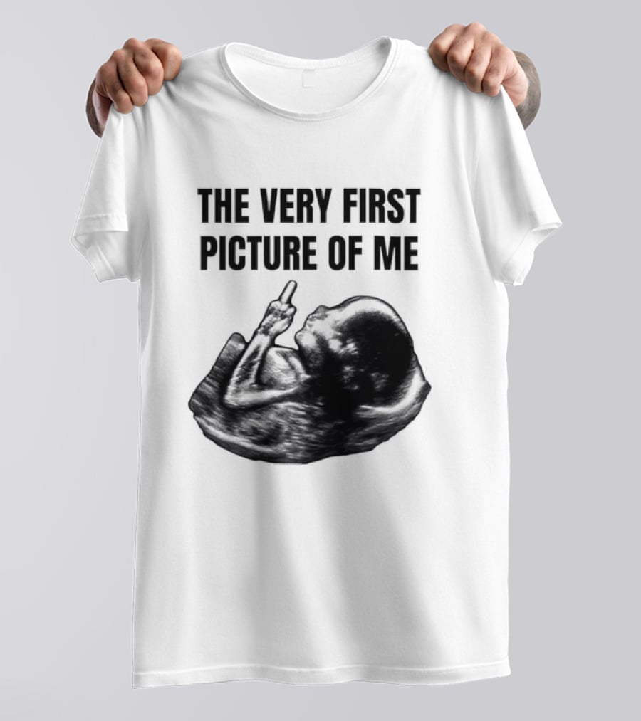 The Very First Picture Of Me Ultrasound Fetus Middle Finger T-Shirt