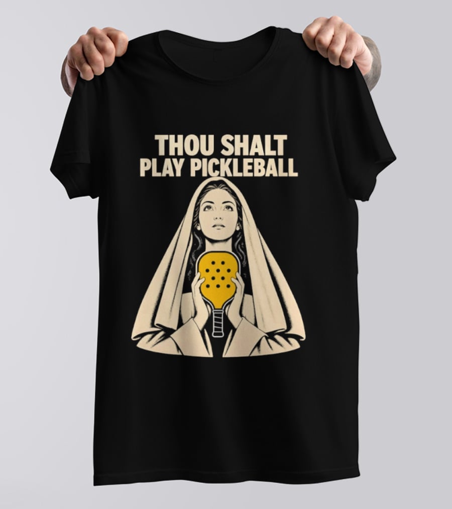 Thou Shalt Play Pickleball Religious Icon Mashup T-Shirt