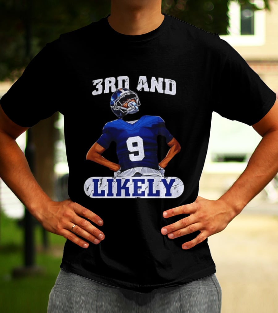 New York Giants 3rd And Likely Football Player Number 9 T-Shirt