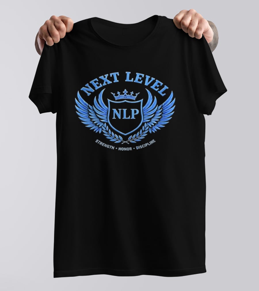 NEXT LEVEL NLP Strength Honor Discipline Emblem Wings Crown Crest T-Shirt