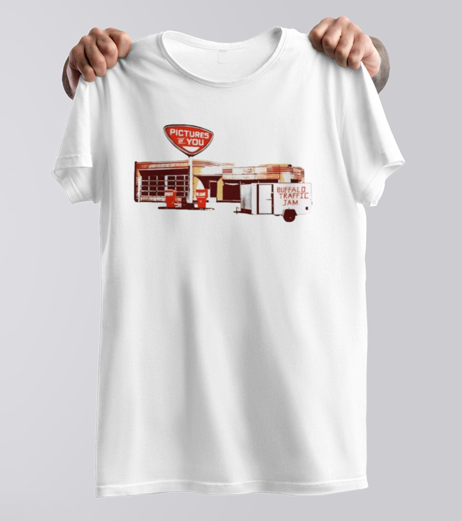 Pictures Of You Buffalo Traffic Jam Gas Station T-Shirt