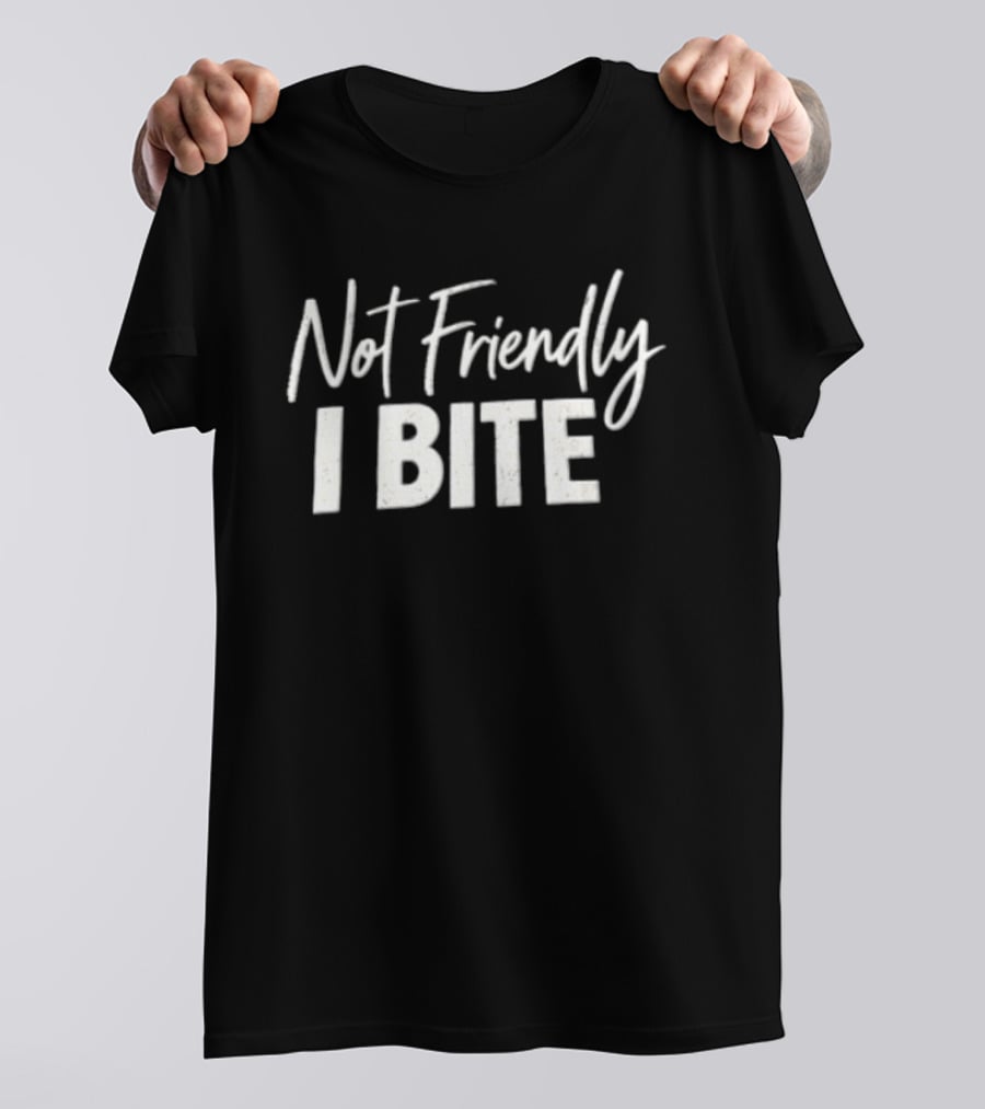 Not Friendly I Bite Distressed White Text Purple T-Shirt