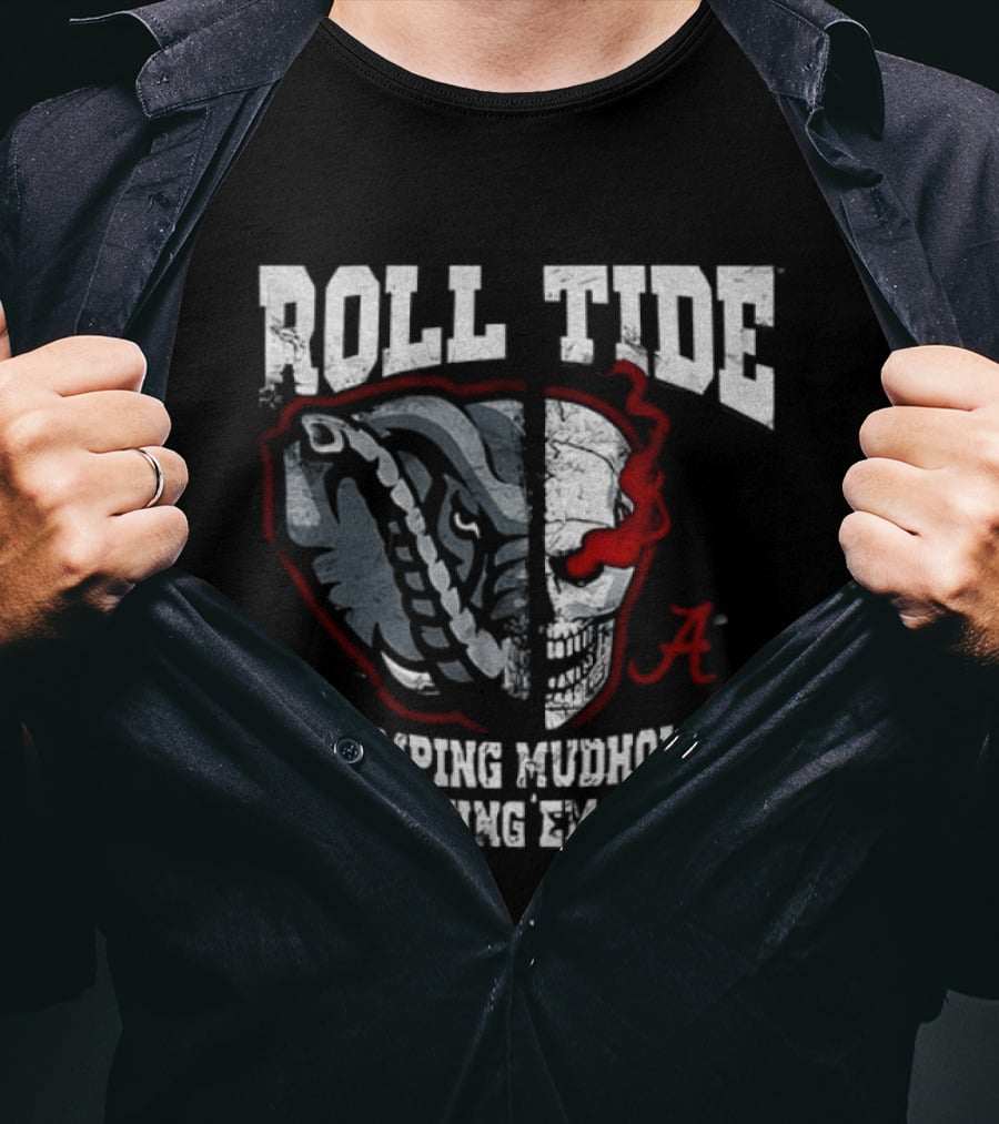 Roll Tide Stomping Mudholes Walking Em Dry Alabama Crimson Tide Bulldog Football Rivalry T-Shirt