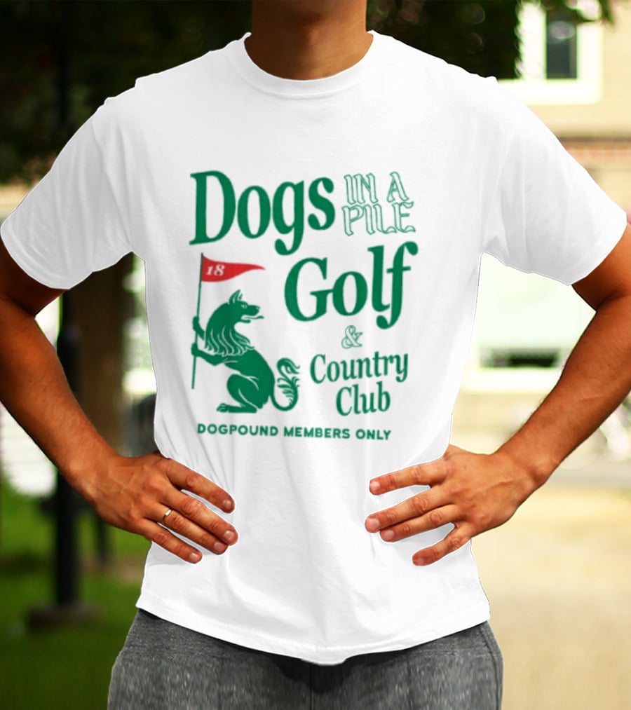 Dogs In A Pile Golf And Country Club Doghouse Wherever Cozy T-Shirt